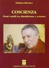 Coscienza. Ponti sottili tra buddhismo e scienza