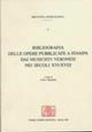 Bibliografia delle opere pubblicate a stampa dai musicisti veronesi nei secoli XVI-XVIII