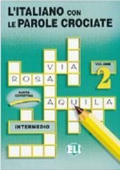 L'italiano con le parole crociate. Per la Scuola elementare. 2.