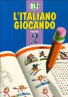 L' italiano giocando. Per la Scuola elementare vol.2