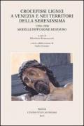 Crocifissi lignei a Venezia e nei territori della Serenissima. 1350-1500. Modelli diffusione restauro