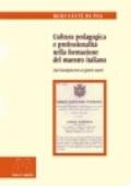 Cultura pedagogica e professionalità nella formazione del maestro italiano. Dal Risorgimento ai giorni nostri