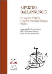 Una diocesi si interroga e progetta l'iniziazione cristiana. Progetto catechistico diocesano. 1.