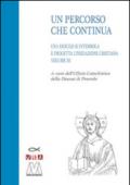 Un percorso che continua. Una diocesi si interroga e progetta l'iniziazione cristiana. 3.