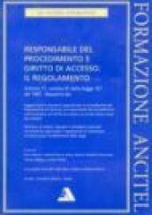 Responsabile del procedimento e diritto di accesso: il regolamento. Art. 17, comma 91 della Legge 127 del 1997. Bassanini bis. Con floppy disk