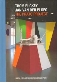 Thom Puckey - Jan Van Der Ploeg. The Prato project