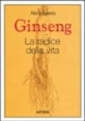 Ginseng. La radice della vita