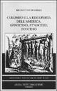 Colombo e la riscoperta dell'America. Genocidio, etnocidio, ecocidio