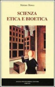 Scienza, etica e bioetica