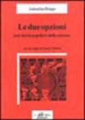 Le due opzioni. Una storia popolare della scienza