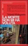 La morte non mi ha voluta