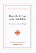 Il cavallo di Troia nella città di Dio