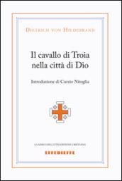 Il cavallo di Troia nella città di Dio
