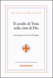 Il cavallo di Troia nella città di Dio