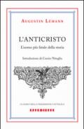 L'Anticristo. L'uomo più fatale della storia