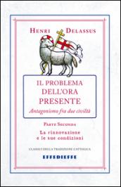 Il problema dell'ora presente: 2