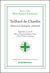 Teilhard de Chardin. Aberrazioni