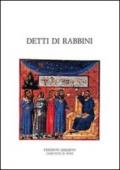 Detti di rabbini. Pirqè Avot con i loro commenti tradizionali