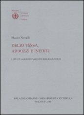 Delio Tessa. Abbozzi e inediti. Con un aggiornamento bibliografico