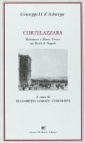 Cortelazzara. Relazione a Maria Teresa sui reali di Napoli