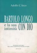 Bartolo Longo e la sua intimità con Dio