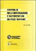 Controllo delle deformazioni e raddrizzatura dei pezzi temprati