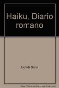 Haiku. Diario romano