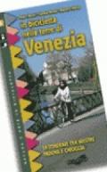 In bicicletta nelle terre di Venezia. 18 itinerari tra Mestre, Padova e Chioggia