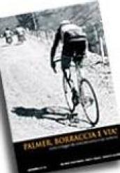 Palmer, borraccia e... via! Storia e leggende della bicicletta