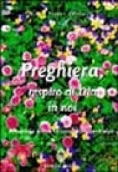 Preghiera, respiro di Dio in noi. Itinerario verso la preghiera continua