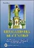 L'eucaristia al centro. Profili di santi che hanno fatto del santissimo sacramento dell'eucaristia il centro della loro vita