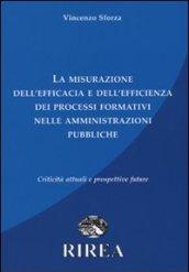 La misurazione dell'efficacia e dell'efficienza dei processi formativi nelle amministrazione pubbliche. Criticità attuali e prospettive future