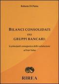 Bilanci consolidati dei gruppi bancari: le principali conseguenze delle valutazioni al fair value