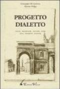 Progetto dialetto. Giochi, filastrocche, proverbi, poesie nella tradizione modenese