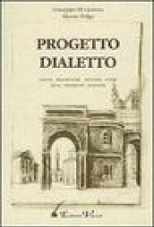 Progetto dialetto. Giochi, filastrocche, proverbi, poesie nella tradizione modenese