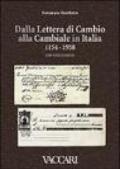 Dalla lettera di cambio alla cambiale in Italia (1154-1958). Con valutazioni