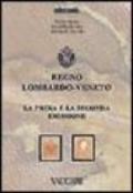 Regno Lombardo Veneto. La prima e la seonda emissione