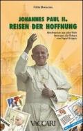 Johannes Paul II. Reisen der Hoffnung. Briefmarken aus Aller Welt Bezeugen die Reisen von Papst Wojtyla
