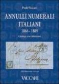 Annulli numerali italiani 1866-1889. Catalogo con valutazioni-Italian Numeral Cancellations 1866-1889. Catalogue with valuations