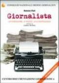 Giornalista. La professione, le regole, la giurisprudenza