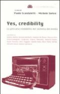 Yes, credibility. La precaria credibilità del sistema dei media