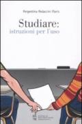 Studiare: istruzioni per l'uso