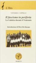 Il fascismo in periferia. La Calabria durante il ventennio