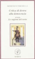 Critica di Destra alla democrazia. Ovvero le ragioni del torto