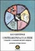 L' intelligenza e la fede. Cronache e commenti del fatto religioso