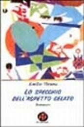 L'intimo segreto della donna-Lo specchio dell'aspetto celato