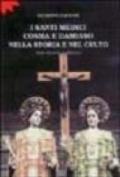 I santi medici Cosma e Damiano nella storia e nel culto. Note storiche in Bitonto