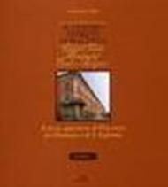 Il centro storico di Piacenza. Palazzi, case, monumenti civili e religiosi. 5.Il terzo quartiere di Piacenza dei Fontana o di S. Eufenia