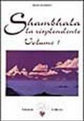 Shambhala. La risplendente. 1.