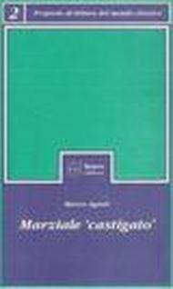 Marziale «castigato»